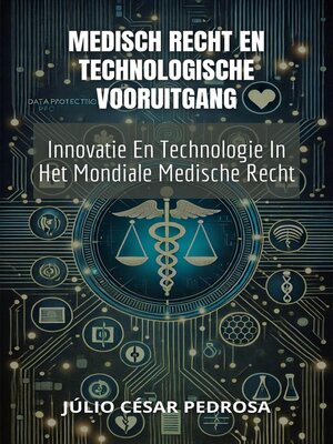 cover image of Medisch Recht En Technologische Vooruitgang